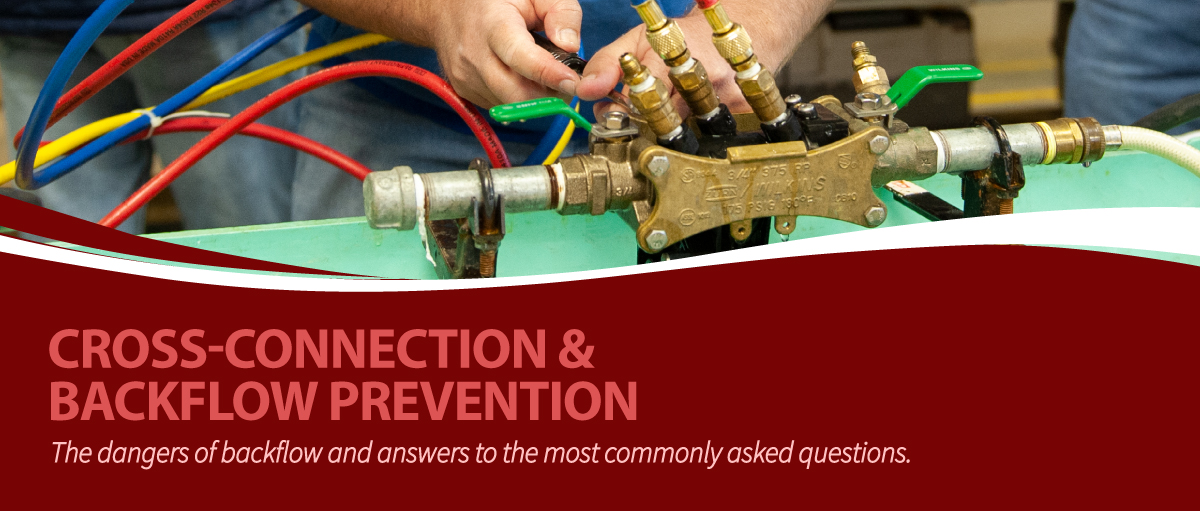 Cross-Connection & Backflow Prevention